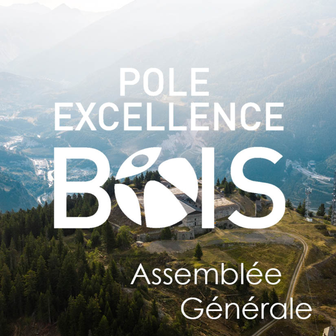 Assemblée Générale du Pôle Excellence Bois