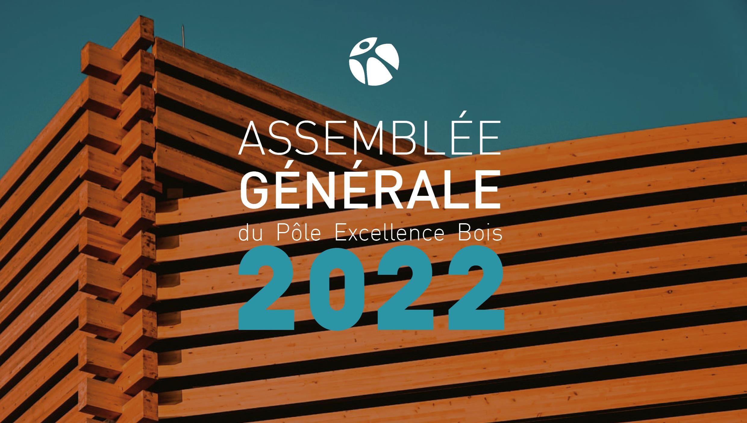 Assemblée Générale du Pôle Excellence Bois